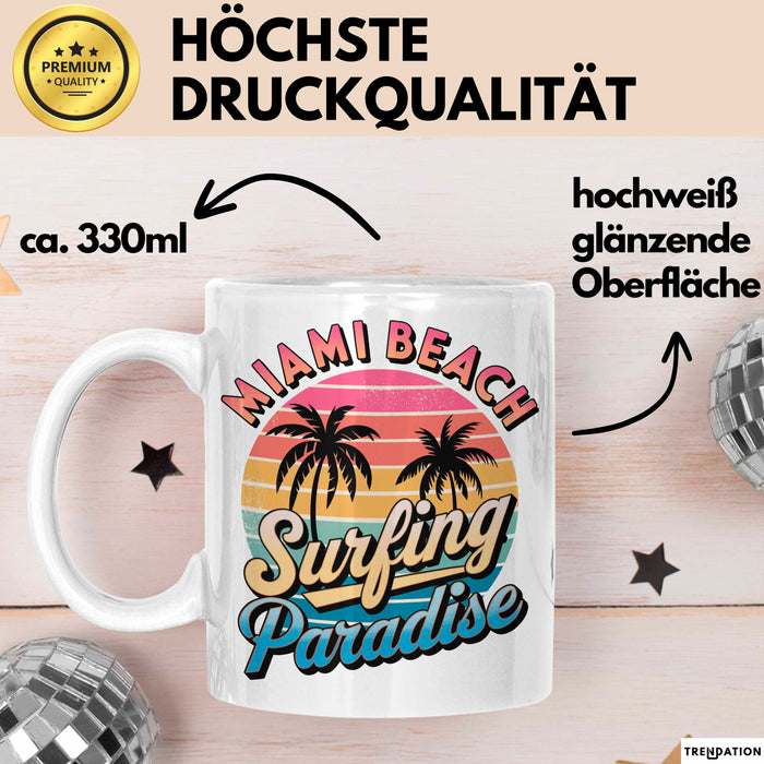 Miami Florida USA Tasse Geschenk Lustige Geschenkidee Spruch Strandsurfen Weiß Trendation