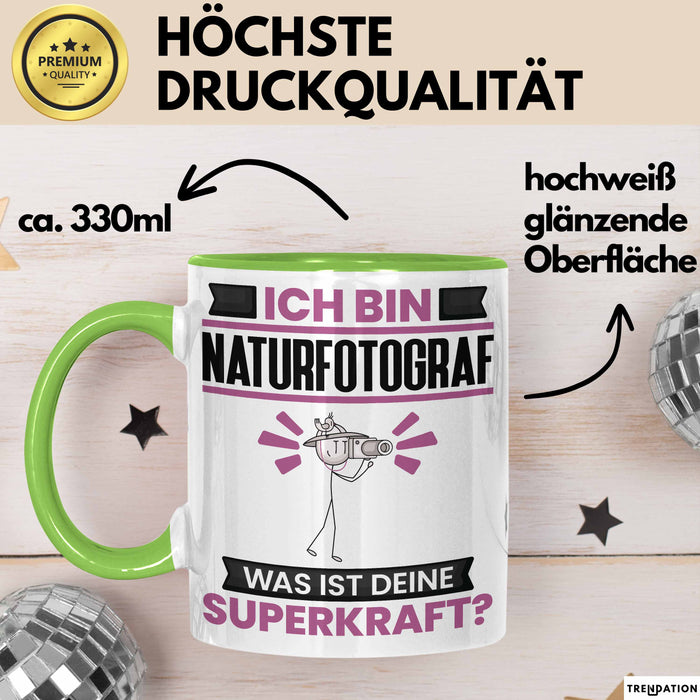 Naturfotograf Tasse Geschenk für Naturfotograf Geburtstag Lustiger Spruch Kaffee-Becher Was Ist Deine Superkraft Grün Trendation