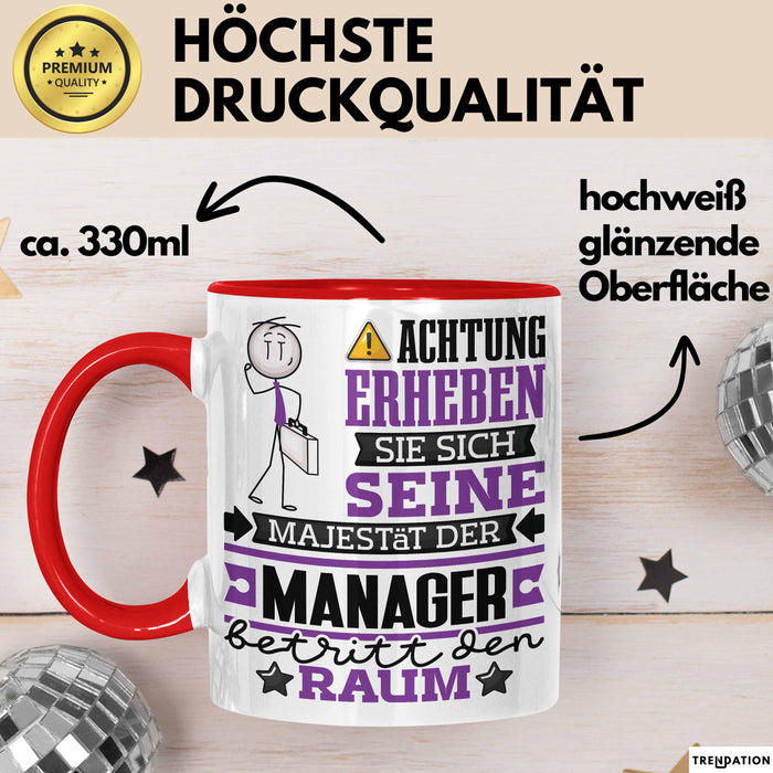Manager Geschenk Tasse Lustiger Spruch Erheben Sie Sich Der Manager Betritt den Raum Rot Trendation