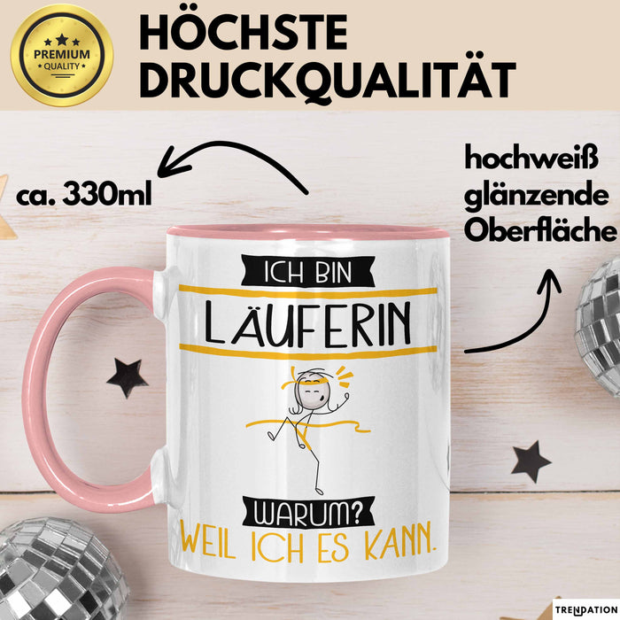 Läuferin Tasse Geschenk Ich Bin Läuferin Warum Weil Ich Es Kann Geschenkidee Geburtstag Rosa Trendation