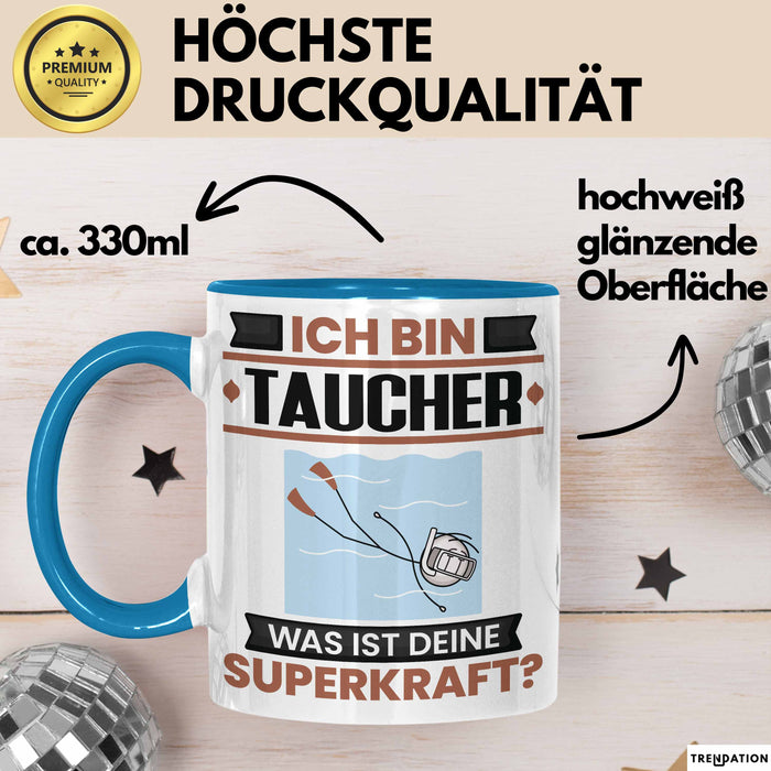 Taucher Tasse Geschenk für Taucher Geburtstag Lustiger Spruch Kaffee-Becher Was Ist Deine Superkraft Blau Trendation