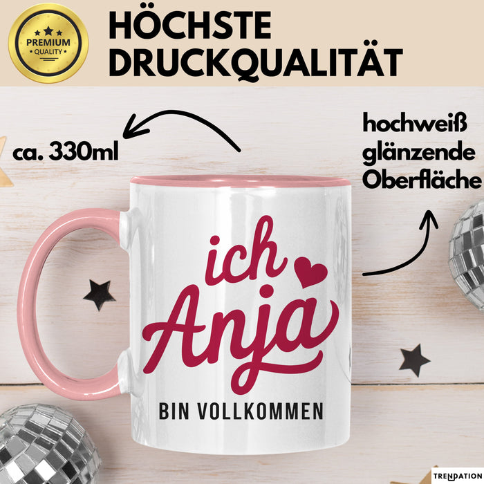 Anja Tasse Geschenk Ich Bin Vollkommen Anja Geschenkidee Geburtstag Rosa Trendation