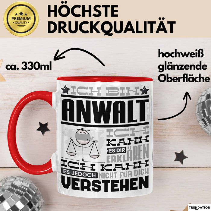 Anwalt Geschenk Tasse Geschenkidee für Anwalt Geburtstag Lustiger Spruch Ich Bin Anwalt Ich Kann Es Dir Erklären Aber Nicht Für Dich Verstehen Rot Trendation