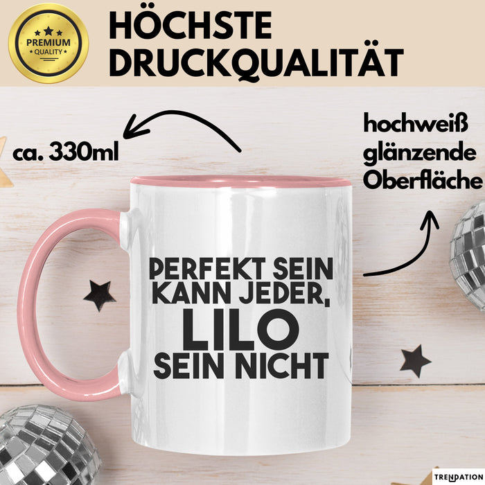 Lilo Tasse Perfekt Sein Kann Jeder, Lilo Sein Nicht Geschenk