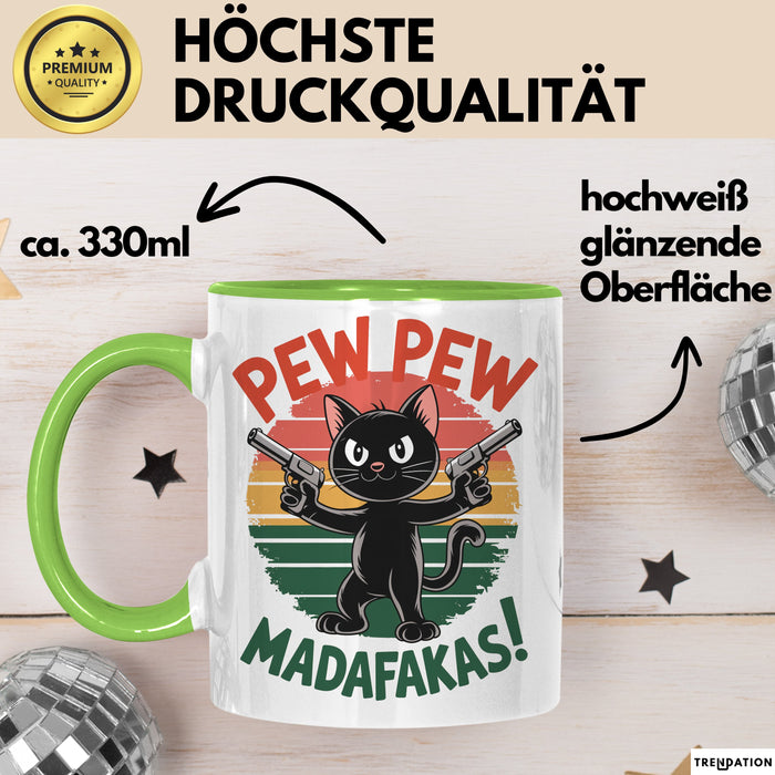Katzen Tasse Geschenk Pew Pew Madafakas Geschenkidee Lustig Katze Grün Trendation