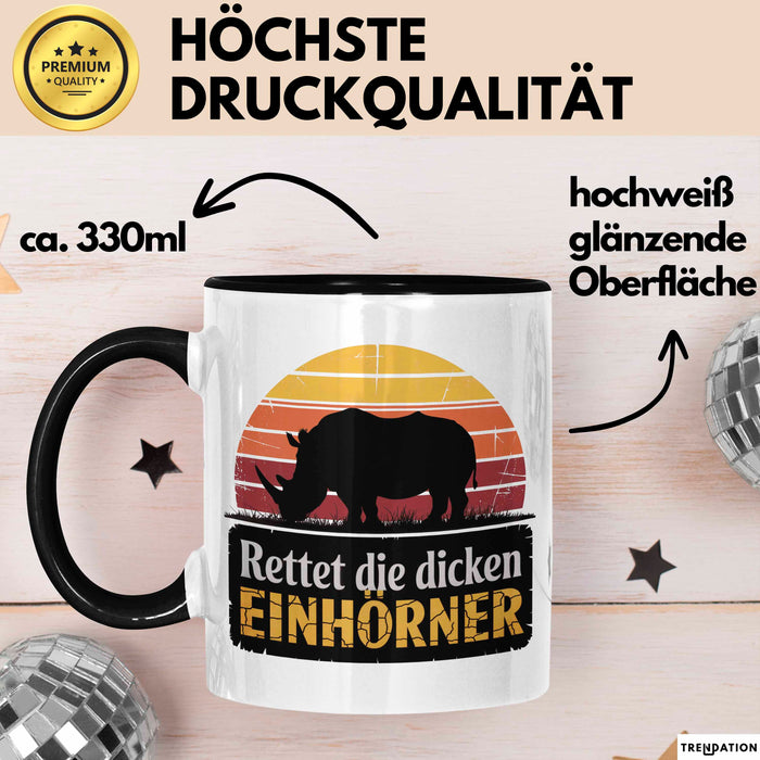 Nashorn Tasse Geschenk Lustige Geschenkidee Spruch Rettet Die Dicken Einhörner Schwarz Trendation