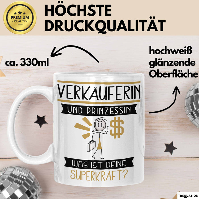 Verkäuferin Und Prinzessin Tasse Geschenk Für Eine Verkäuferin Geburtstag Was Ist Deine Superkraft Weiß Trendation