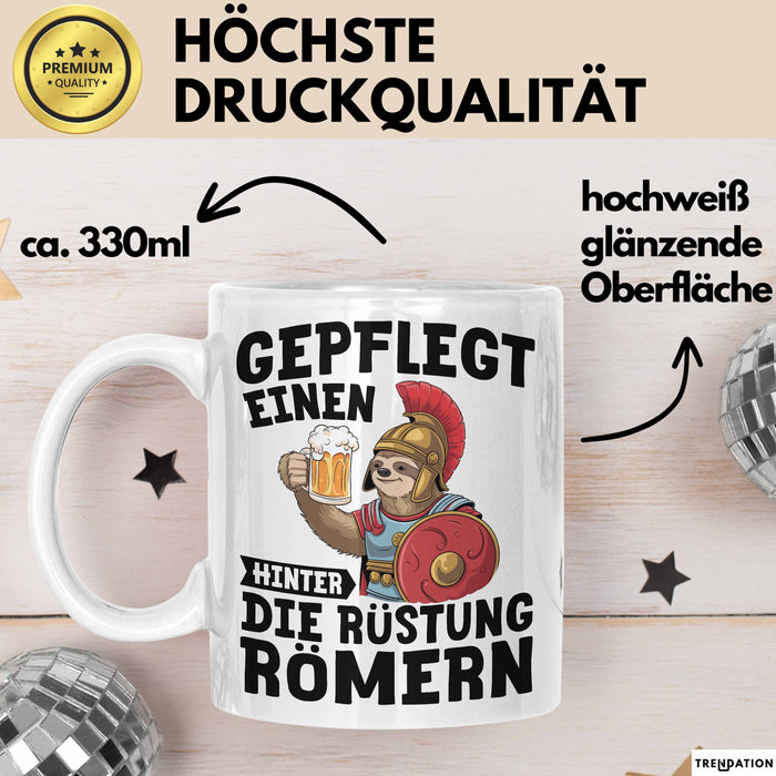 Biertrinker Tasse Geschenk Gepflegt Einen Hinter Die Rückstung Römern Becher Weiß Trendation