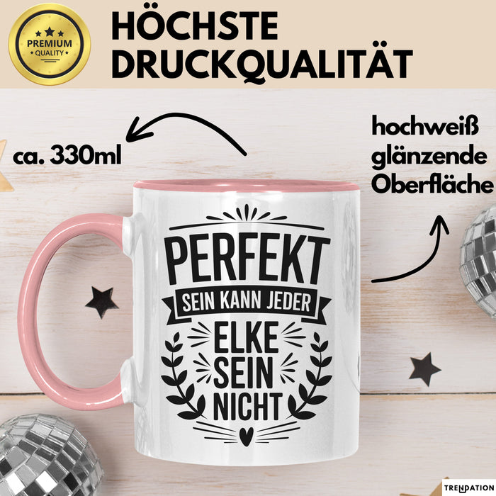 Elke Tasse Geschenk Perfekt Sein Kann Jeder Geschenkidee Geburtstag Rosa Trendation