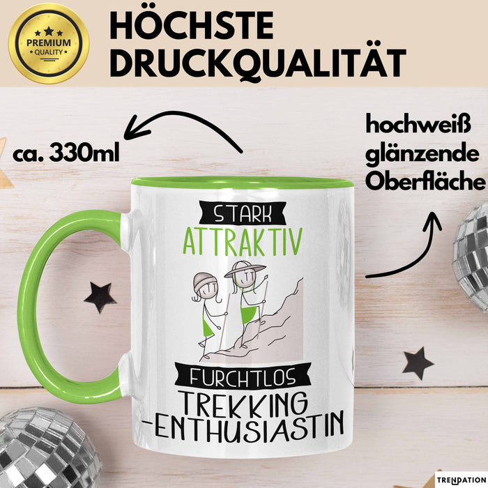 Trekking-Enthusiastin Tasse Geschenk Becher Stark Attraktiv Furchtlos Trekking-Enthusiastin Lustige Geschenkidee Grün Trendation