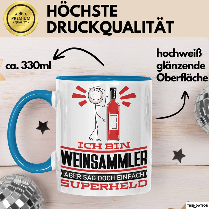 Weinsammler Geschenk Tasse Ich Bin Weinsammler Aber Sag Doch Einfach Superheld Lustige Geschenkdiee für Weinsammler Kaffee-Becher Blau Trendation