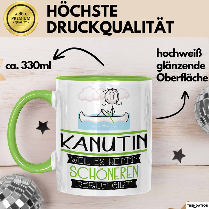 Kanutin Weil Es Keinen Schöneren Beruf Gibt Tasse Geschenk für Eine Kanutin Lustig Grün Trendation