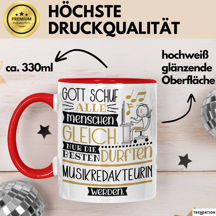 Musikredakteurin Geschenk Becher Tasse Gott Schuf Alle Menschen Gleich Nur Die Besten Durfeten Musikredakteurin Werden Geschenkidee Lustig Rot Trendation