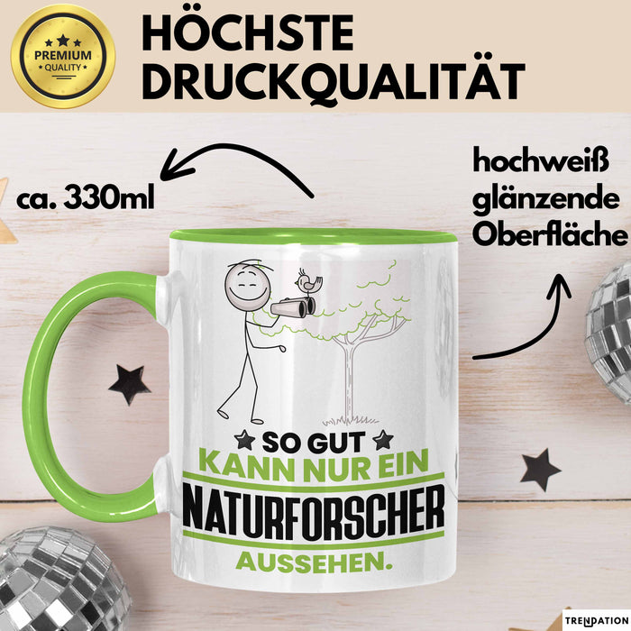 Naturforscher Geschenk Tasse So Gut Kann Nur Ein Naturforscher Aussehen Geschenkidee Kaffee-Becher Grün Trendation