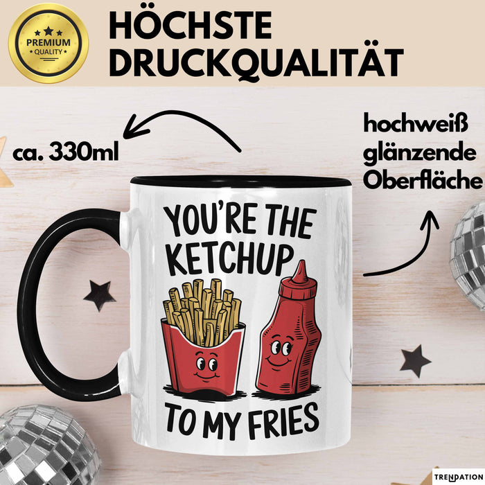 Romantisches Paar Jahrestagsfeier Tasse Geschenk Lustige Geschenkidee Spruch Du Bist Der Ketchup Zu Meinen Pommes Trendation