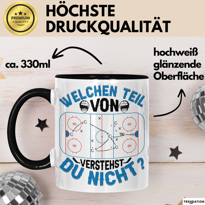 Eishockey Trainer Geschenk Tasse Coach Eis-Hockey Spieler Geschenkidee Eishockeyspieler Geschenkdiee Welchen Teil Von Verstehst Du Nicht Kaffee-Becher Schwarz Trendation