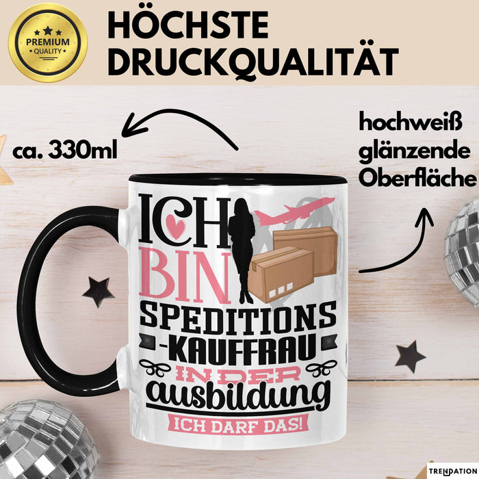 Speditionskauffrau Ausbildung Start Geschenk Tasse Ich Bin Speditionskauffrau In Der Ausbildung Ich Darf Das Kaffee-Becher Geschenkidee Schwarz Trendation