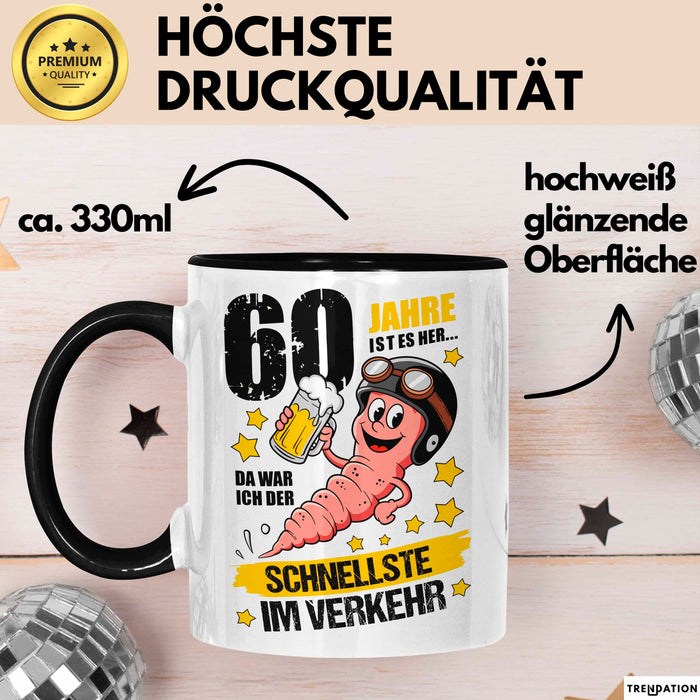 60. Geburtstag Tasse Geschenk Lustige Geschenkidee Spruch 60 Jahre Ist Es Her Da War Ich Der Schnellste Im Verkehr Schwarz Trendation