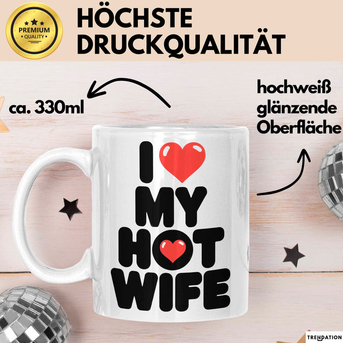 Ehefrau Ehefrauen Verheiratete Frauen Sarkasmus Tasse Becher Geschenk Lustige Geschenkidee Spruch Ich Liebe Meine Heiße Frau Weiß Trendation