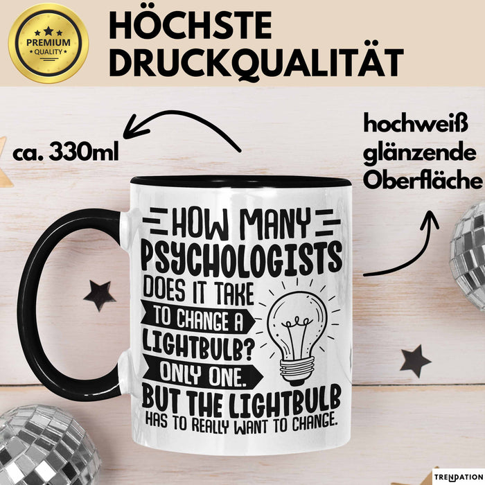 Psychologen Tasse Geschenk How Many Psychologist Does It Take To Change A Lightbulb Kaffee-Becher Trendation