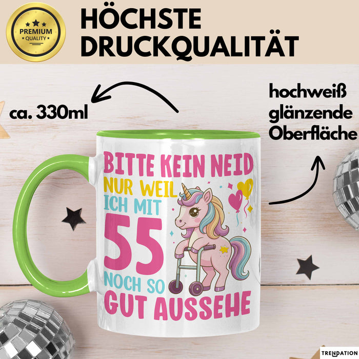 55. Geburtstag Tasse Frauen Geschenk Bitte Nur Kein Neid Nur Weil Ich mit 55 Noch So Gut Aussehe Mama Oma Grün Trendation