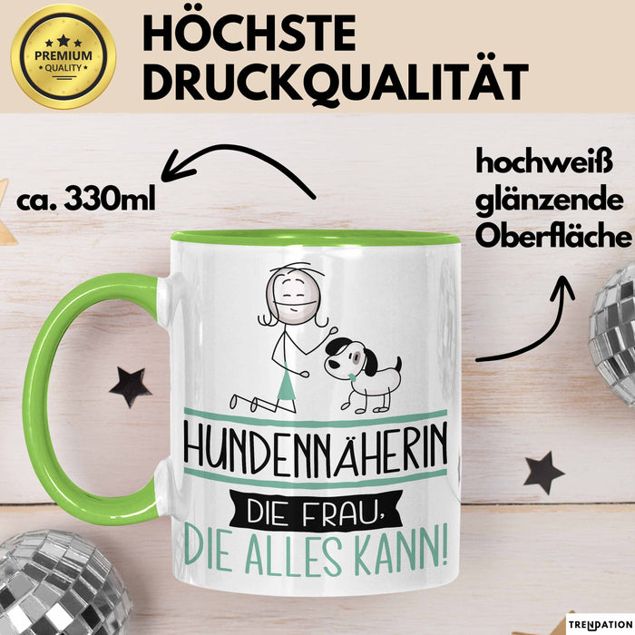 Hundennäherin Geschenk Tasse Becher Die Frau Die Allen Kann Geschenkidee für eine Hundennäherin Lustig Grün Trendation