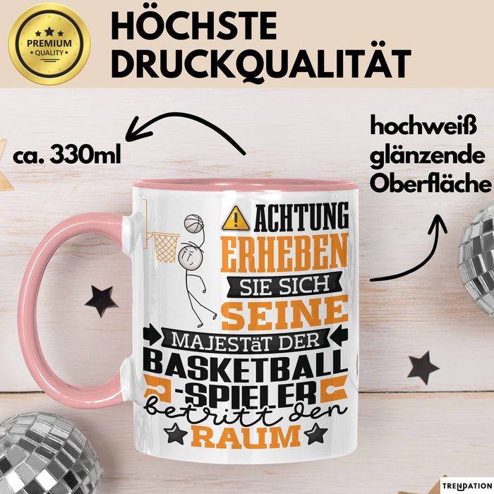Basketballspieler Geschenk Tasse Lustiger Spruch Erheben Sie Sich Der Basketballspieler Betritt den Raum Rosa Trendation