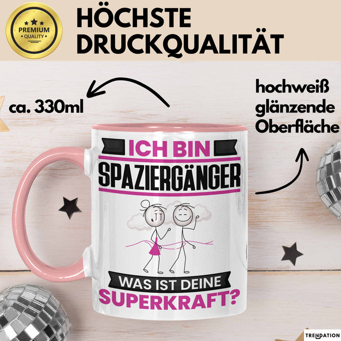 Spaziergänger Tasse Geschenk für Spaziergänger Geburtstag Lustiger Spruch Kaffee-Becher Was Ist Deine Superkraft Rosa Trendation