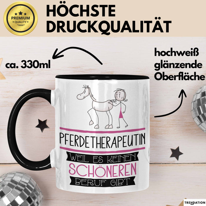 Pferdetherapeutin Weil Es Keinen Schöneren Beruf Gibt Tasse Geschenk für Eine Pferdetherapeutin Lustig Trendation