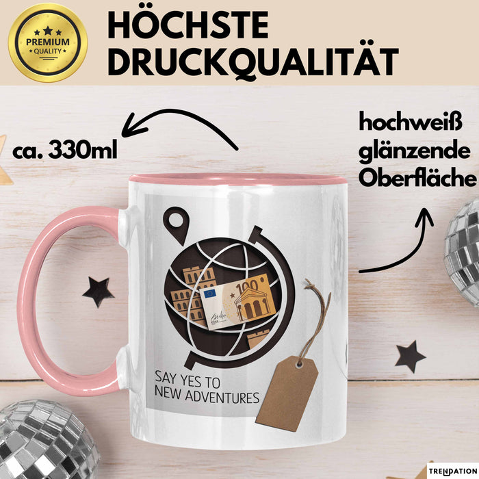 Motivierend Inspirierend Tasse Geschenk Lustige Geschenkidee Spruch Sag Ja Zu Neuen Abenteuern Rosa Trendation
