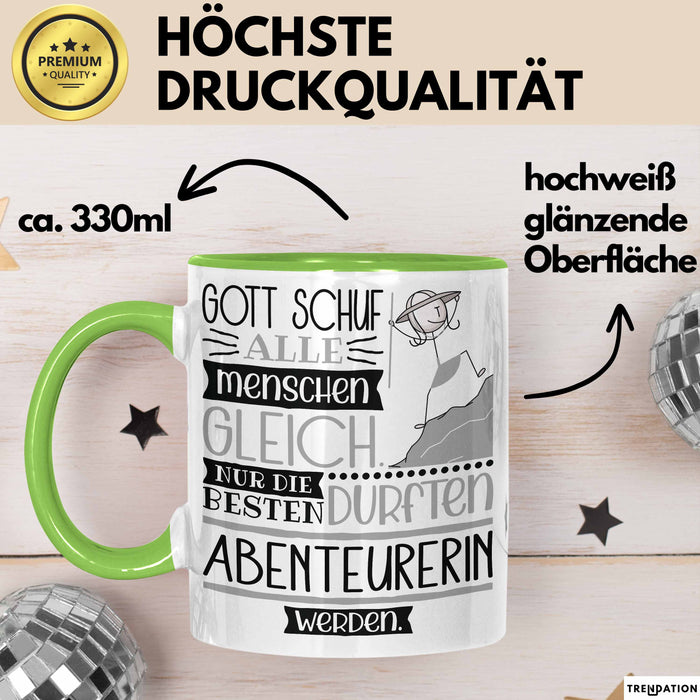 Abenteurerin Geschenk Becher Tasse Gott Schuf Alle Menschen Gleich Nur Die Besten Durfeten Abenteurerin Werden Geschenkidee Lustig Grün Trendation