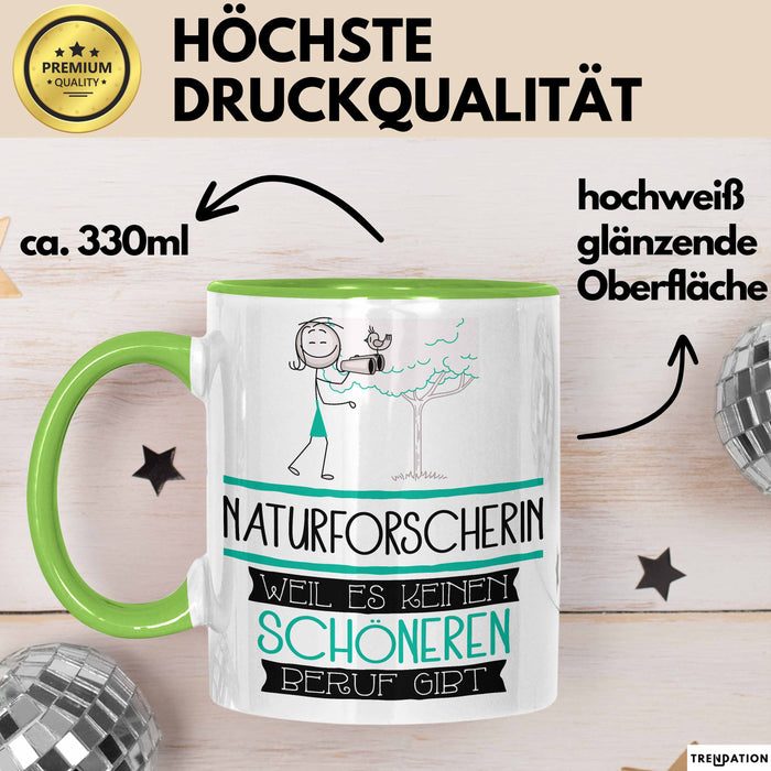 Naturforscherin Weil Es Keinen Schöneren Beruf Gibt Tasse Geschenk für Eine Naturforscherin Lustig Grün Trendation