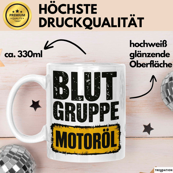 Auto Kfz Mechaniker Tasse Geschenk Lustige Geschenkidee Spruch Blutgruppe Motoröl Weiß Trendation