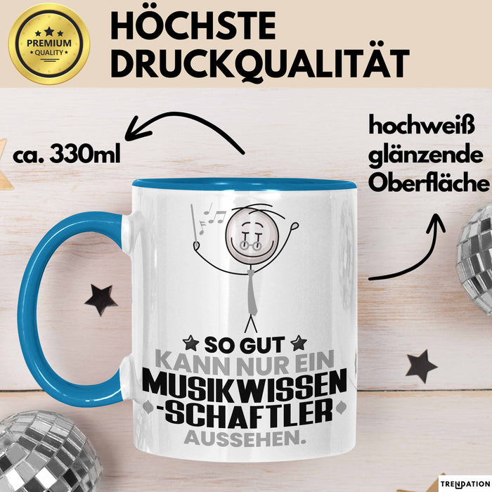 Musikwissenschaftler Geschenk Tasse So Gut Kann Nur Ein Musikwissenschaftler Aussehen Geschenkidee Kaffee-Becher Blau Trendation