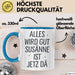 Susanne Tasse Geschenk Alles Ist Gut Susanne Ist Jetz Da Geschenkidee Becher mit Name Blau Trendation