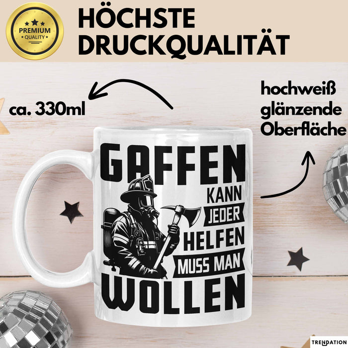 Feuerwehr Tasse Geschenk Gaffen Kann Jeder Helfen Muss Man Wollen Feuerwehrmann Geschenkidee Weiß Trendation