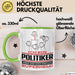 Politiker Geschenk Tasse Ich Bin Politiker Aber Sag Doch Einfach Superheld Lustige Geschenkdiee für Politiker Kaffee-Becher Grün Trendation