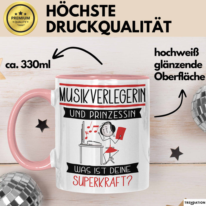 Musikverlegerin Und Prinzessin Tasse Geschenk Für Eine Musikverlegerin Geburtstag Was Ist Deine Superkraft Rosa Trendation