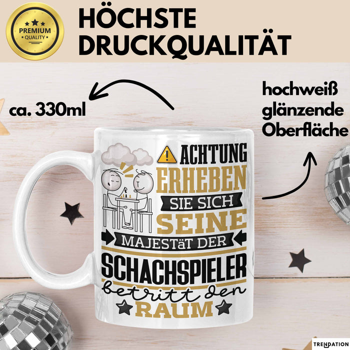 Schachspieler Geschenk Tasse Lustiger Spruch Erheben Sie Sich Der Schachspieler Betritt den Raum Weiß Trendation