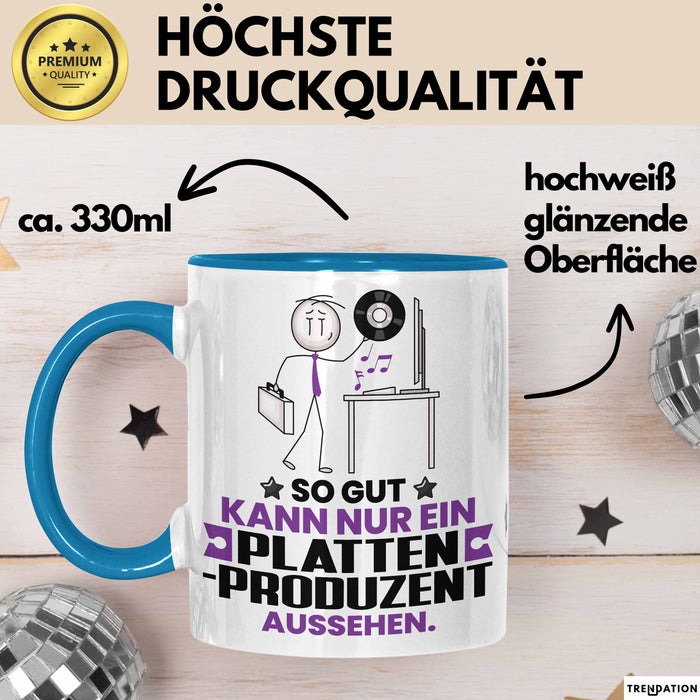 Plattenproduzent Geschenk Tasse So Gut Kann Nur Ein Plattenproduzent Aussehen Geschenkidee Kaffee-Becher Blau Trendation