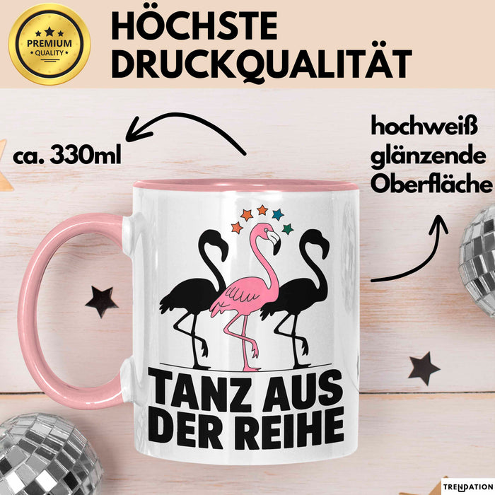 Flamingo Tier Tasse Geschenk Lustige Geschenkidee Spruch Tanz Aus Der Reihe Rosa Trendation