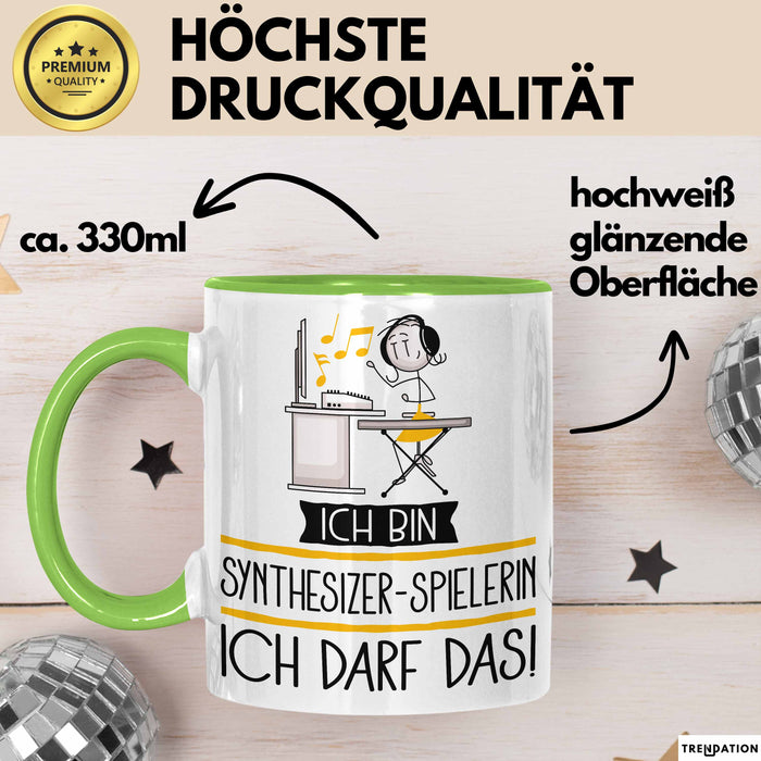 Geschenk für Synthesizer-Spielerin Tasse Lustige Geschenkidee Geburtstag Ich Bin Synthesizer-Spielerin Ich Darf Das Grün Trendation