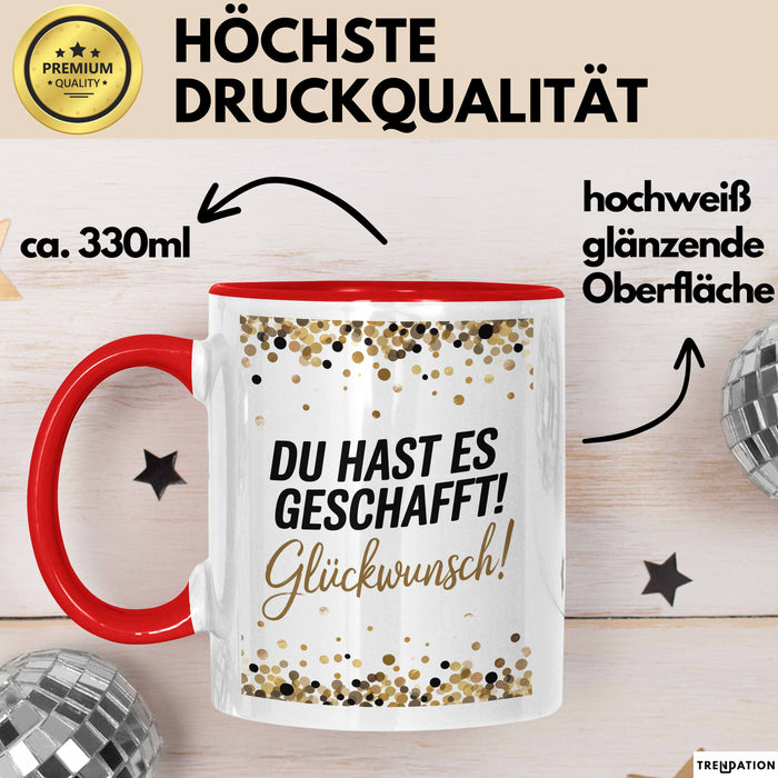 Schüler Abschluss Tasse Geschenk Lustige Geschenkidee Spruch Du Hast Es Geschafft Rot Trendation