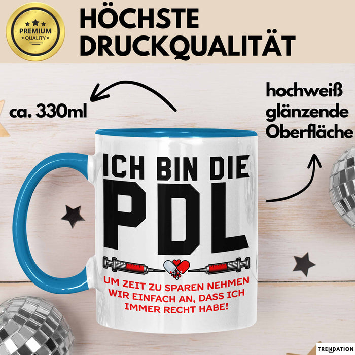 Krankenschwester Pflege Betreuung Tasse Geschenk Lustige Geschenkidee Spruch Ich Bin Die Pdl Blau Trendation