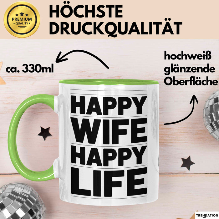 Ehefrau Ehefrauen Ehemänner Sarkasmus Tasse Becher Geschenk Lustige Geschenkidee Spruch Glückliche Frau Glückliches Leben Grün Trendation