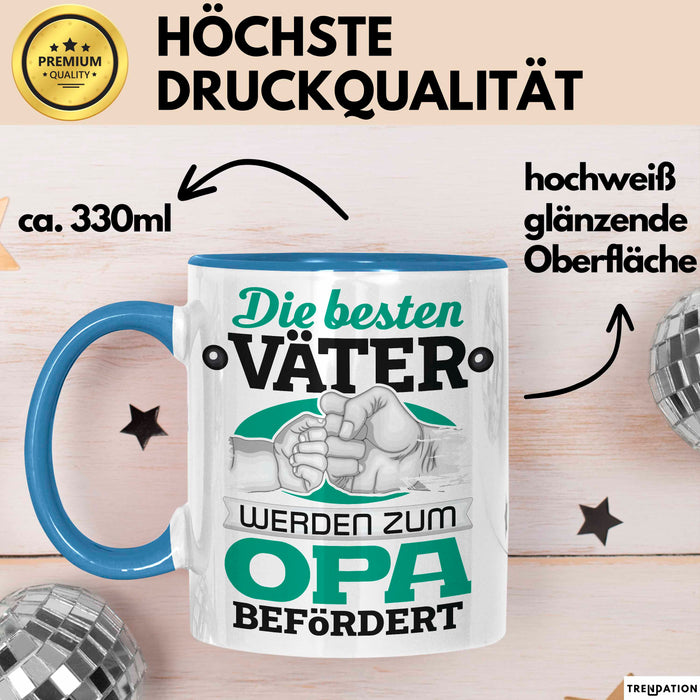 Opa Tasse Geschenk Du Wirst Opa Verkündung Die Besten Väter Werden Zum Opa Befördert Becher Blau Trendation