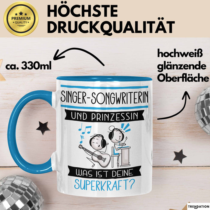 Singer-Songwriterin Und Prinzessin Tasse Geschenk Für Eine Singer-Songwriterin Geburtstag Was Ist Deine Superkraft Blau Trendation