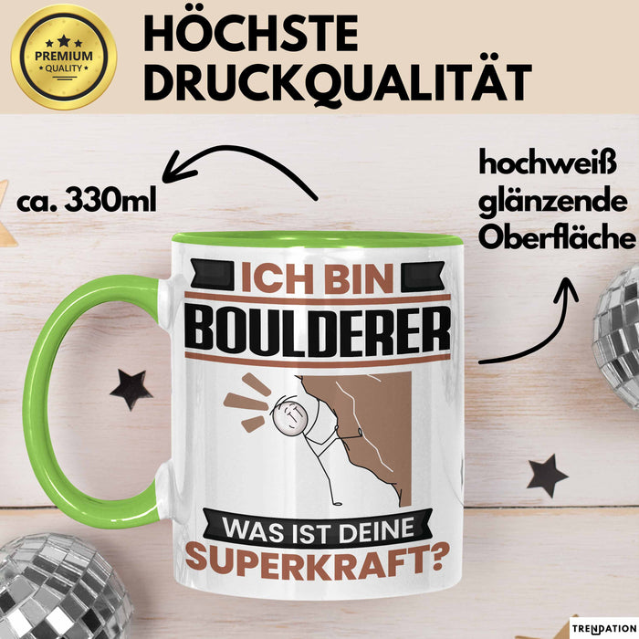 Boulderer Tasse Geschenk für Boulderer Geburtstag Lustiger Spruch Kaffee-Becher Was Ist Deine Superkraft Grün Trendation