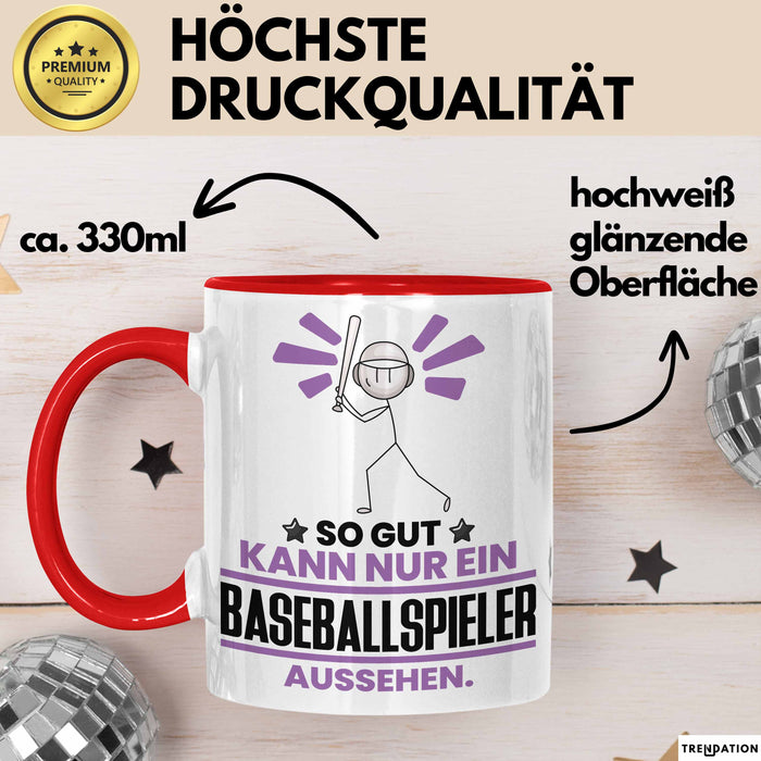 Baseballspieler Geschenk Tasse So Gut Kann Nur Ein Baseballspieler Aussehen Geschenkidee Kaffee-Becher Rot Trendation