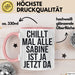 Sabine Tasse Geschenk Chillt Mal Alle Sabine Ist Da Geschenkidee Geburtstag Rosa Trendation